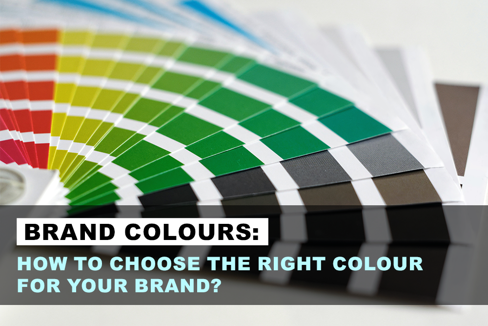 Brand Colours: How To Choose The Right Colour For Your Brand?
