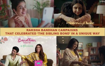 Raksha Bandhan Campaigns That Celebrated  ‘The Sibling Bond’ in a Unique Way